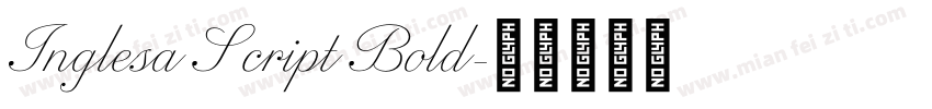 Inglesa Script Bold字体转换